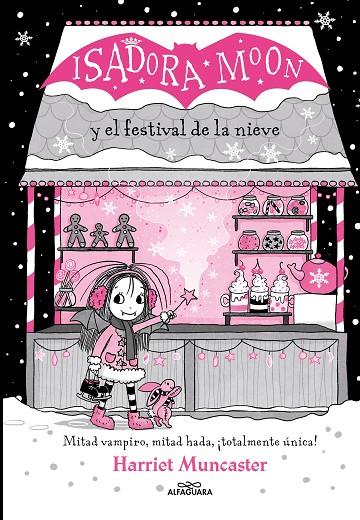 ISADORA MOON Y EL FESTIVAL DE LA NIEVE (GRANDES HISTORIAS DE ISADORA MOON 6) | 9788419366221 | MUNCASTER, HARRIET
