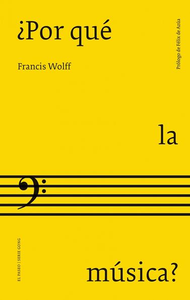 POR QUÉ LA MÚSICA? | 9788412407761 | WOLFF, FRANCIS