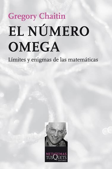 NÚMERO OMEGA, EL | 9788490660409 | GREGORY CHAITIN