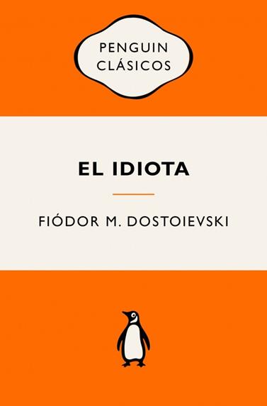 IDIOTA, EL | 9788491058175 | DOSTOIEVSKI, FIÓDOR M.