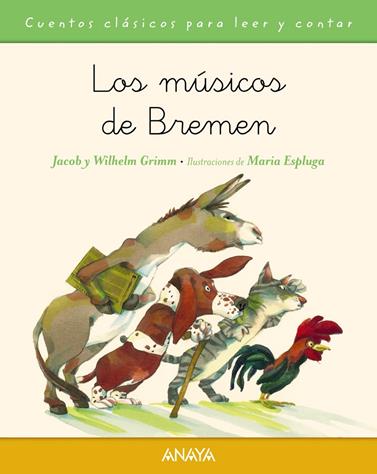 MÚSICOS DE BREMEN, LOS | 9788467871500 | GRIMM, JACOB/GRIMM, WILHELM