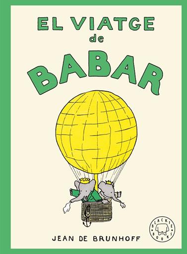 VIATGE DE BABAR, EL | 9788410323971 | DE BRUNHOFF, JEAN