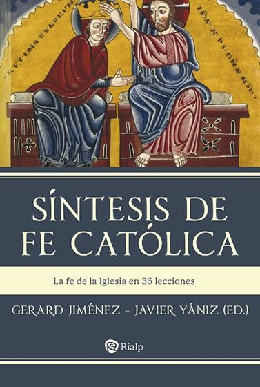 SÍNTESIS DE FE CATÓLICA | 9788432163319 | JIMÉNEZ, GERARD/YÁNIZ, JAVIER