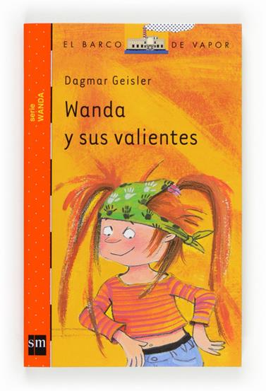WANDA Y SUS VALIENTES | 9788467561531 | GEISLER, DAGMAR