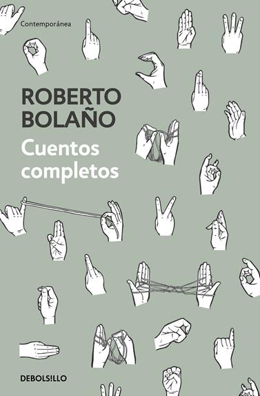 CUENTOS COMPLETOS | 9788466347730 | BOLAÑO, ROBERTO