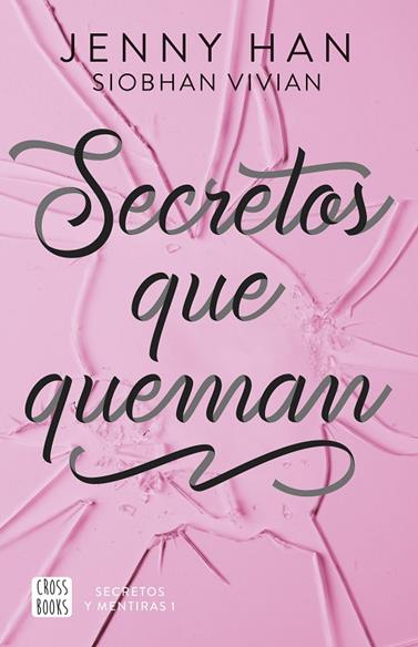 SECRETOS Y MENTIRAS 1. SECRETOS QUE QUEMAN | 9788408304142 | HAN, JENNY/VIVIAN, SIOBHAN