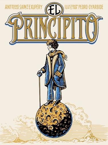 PRINCIPITO, EL (EDICIÓN RÚSTICA) | 9791387761622 | SAINT-EXUPÉRY, ANTOINE DE/OYARBIDE, PEDRO