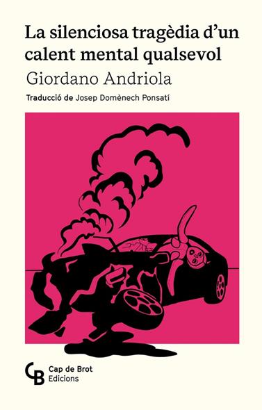 SILENCIOSA TRAGÈDIA D'UN CALENT MENTAL QUALSEVOL, LA | 9788412910834 | ANDRIOLA LIBERATO, GIORDANO