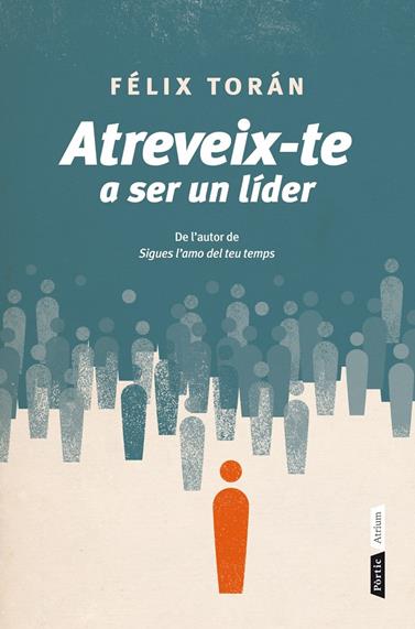 ATREVEIX-TE A SER UN LIDER | 9788498092639 | TORAN, FELIX