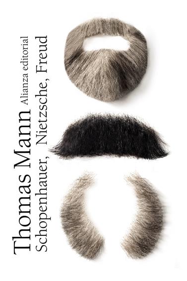 SCHOPENHAUER, NIETZSCHE, FREUD | 9788420684406 | MANN, THOMAS