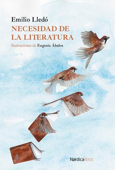 NECESIDAD DE LA LITERATURA | 9791387563097 | LLEDO, EMILIO