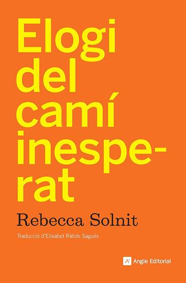 ELOGI DEL CAMÍ INESPERAT | 9788410112919 | SOLNIT, REBECCA