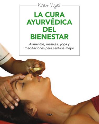 BIENESTAR A TRAVES DEL AYURVEDA, EL | 9788415541691 | VYAS , KIRAN