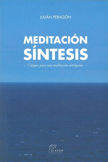 MEDITACIÓN SÍNTESIS | 9788415053521 | PERAGÓN CASADO, JULIÁN