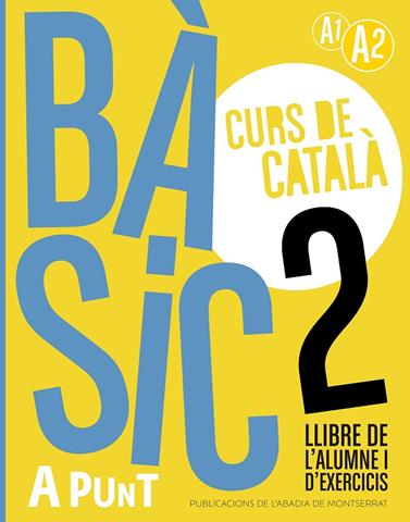 BÀSIC 2. CURS DE CATALÀ. LLIBRE DE L'ALUMNE I D'EXERCICIS | 9788491914211 | VILAGRASA GRANDIA, ALBERT