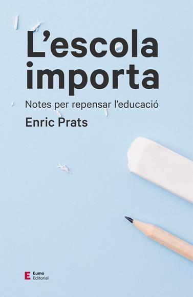 ESCOLA IMPORTA, L' | 9788497666534 | PRATS GIL, ENRIC