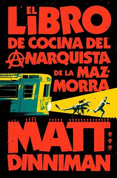 CARL EL MAZMORRERO 3. EL LIBRO DE COCINA DEL ANARQUISTA DE LA MAZMORRA | 9788410466166 | DINNIMAN, MATT