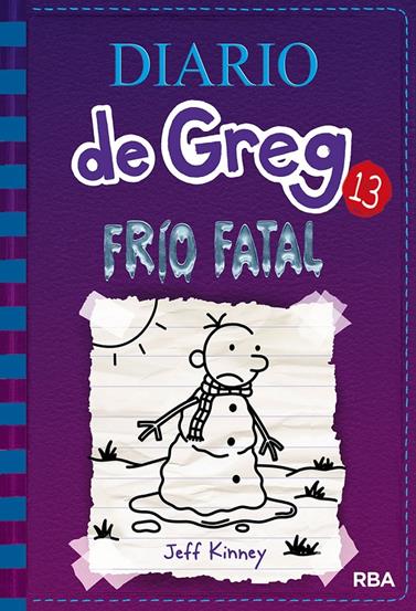 DIARIO DE GREG 13. FRÍO FATAL | 9788427213128 | KINNEY JEFF