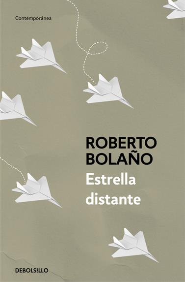 ESTRELLA DISTANTE | 9788466337045 | BOLAÑO, ROBERTO