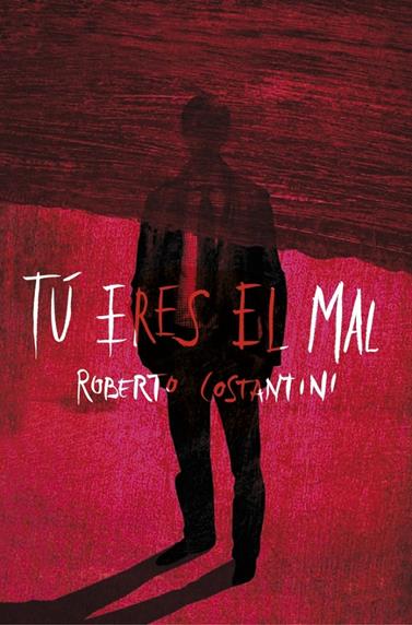 TÚ ERES EL MAL | 9788425347511 | COSTANTINI,ROBERTO