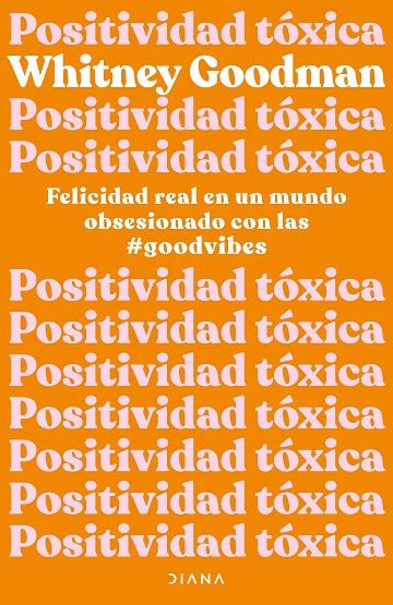 POSITIVIDAD TÓXICA | 9788411190961 | GOODMAN, WHITNEY