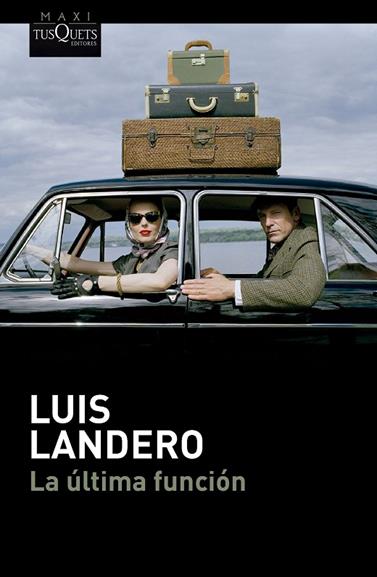 ÚLTIMA FUNCIÓN, LA | 9788411076654 | LANDERO, LUIS