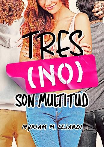 TRES (NO) SON MULTITUD | 9788419478009 | LEJARDI, MYRIAM M.