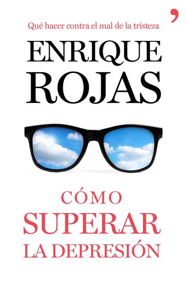 CÓMO SUPERAR LA DEPRESIÓN | 9788499984216 | ROJAS, ENRIQUE