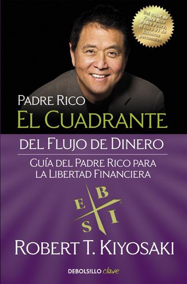 CUADRANTE DEL FLUJO DE DINERO, EL | 9788466332101 | KIYOSAKI, ROBERT T	
