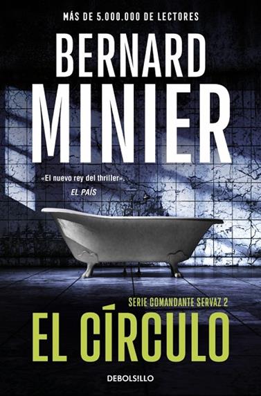 CÍRCULO, EL (COMANDANTE SERVAZ 2) | 9788466379236 | MINIER, BERNARD