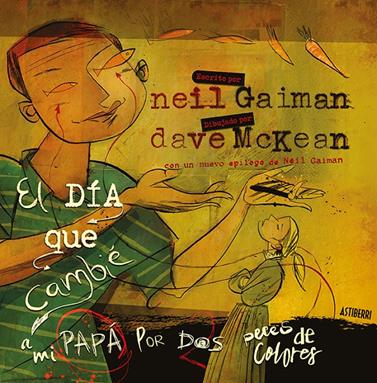 DÍA QUE CAMBIÉ A MI PAPÁ POR DOS PECES DE COLORES, EL | 9788416880454 | GAIMAN, NEIL/MCKEAN, DAVE