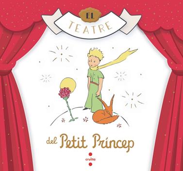 TEATRE DEL PETIT PRINCEP, EL | 9788466149389 | SAINT-EXUPÉRY, ANTOINE DE