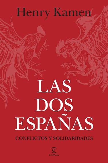 DOS ESPAÑAS, LAS | 9788467078565 | KAMEN, HENRY