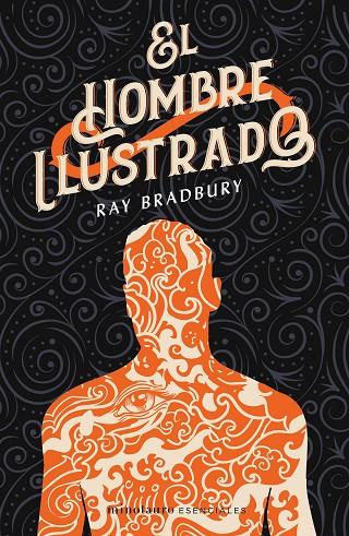 HOMBRE ILUSTRADO, EL | 9788445006801 | BRADBURY, RAY