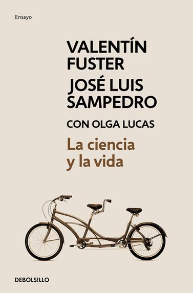CIENCIA Y LA VIDA, LA | 9788499897660 | FUSTER, VALENTI/SAMPEDRO, JOSE LUIS/LUCA