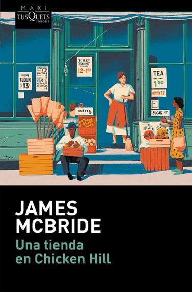 UNA TIENDA EN CHICKEN HILL | 9788411076678 | MCBRIDE, JAMES
