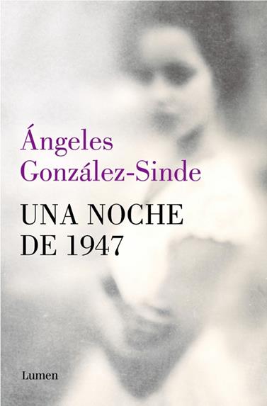 UNA NOCHE DE 1947 | 9788426434302 | GONZÁLEZ-SINDE, ÁNGELES
