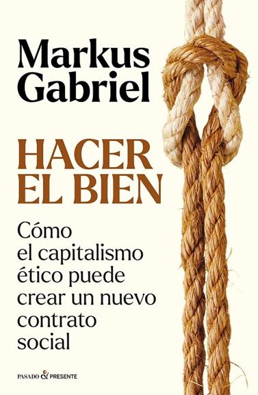HACER EL BIEN | 9788412899573 | GABRIEL, MARKUS