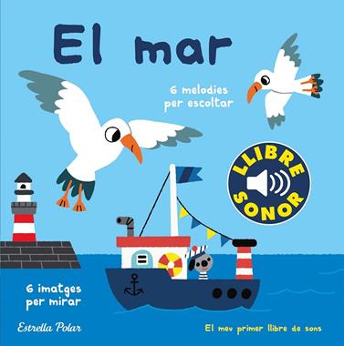 MAR, EL. EL MEU PRIMER LLIBRE DE SONS | 9788491379621 | BILLET, MARION