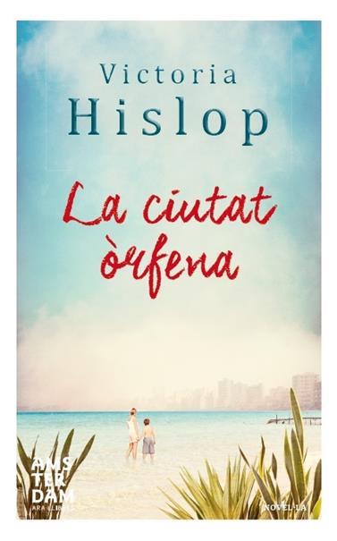 CIUTAT ÒRFENA, LA | 9788415645788 | HISLOP, VICTORIA