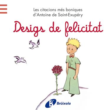 DESIGS DE FELICITAT | 9788499065205 | DE SAINT-EXUPÉRY, ANTOINE