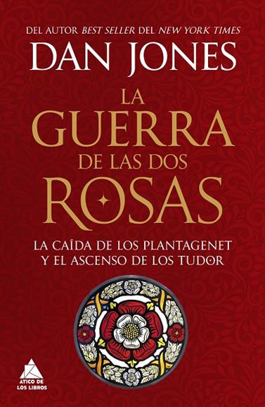 GUERRA DE LAS DOS ROSAS, LA | 9788419703972 | JONES, DAN