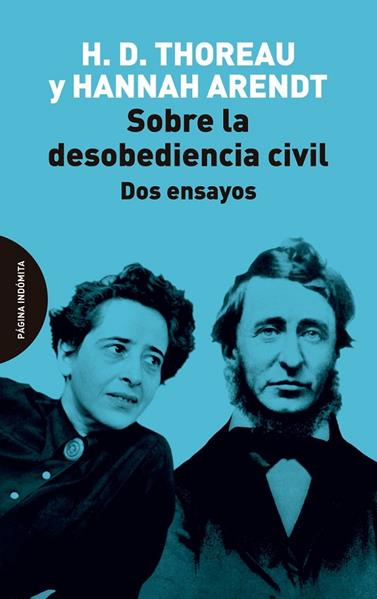 SOBRE LA DESOBEDIENCIA CIVIL | 9788412985702 | THOREAU, HENRY DAVID/ARENDT, HANNAH