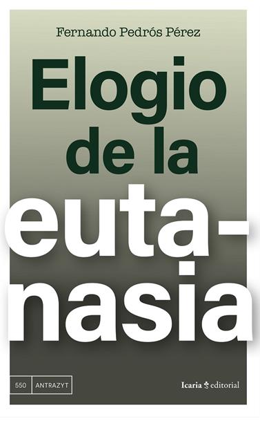 ELOGIO DE LA EUTANASIA | 9788410328488 | PEDRÓS, FERNANDO