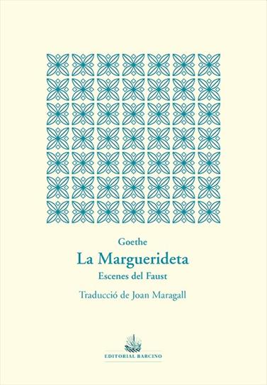 LA MARGUERIDETA | 9788472268999 | WOLFGANG VON GOETHE, JOHANN