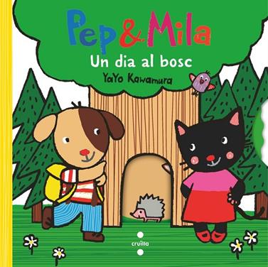 PEP & MILA. UN DIA AL BOSC | 9788466158312 | KAWAMURA, YAYO