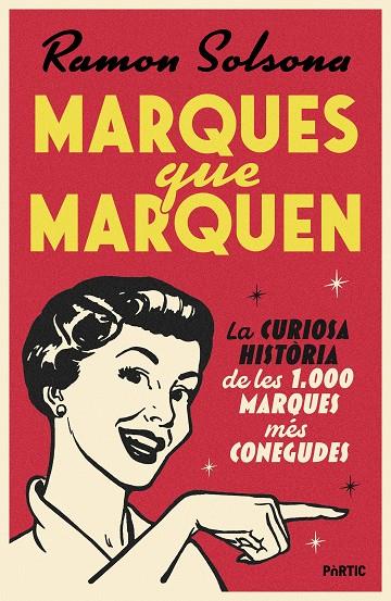 MARQUES QUE MARQUEN | 9788498096460 | SOLSONA SANCHO, RAMON
