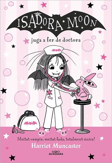LA ISADORA MOON .13/ LA ISADORA MOON JUGA A FER DE DOCTORA | 9788419688224 | MUNCASTER, HARRIET