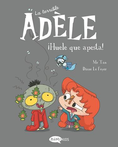 TERRIBLE ADÈLE VOL.11 /  ¡HUELE QUE APESTA! | 9788419183491 | MR TAN