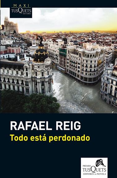 TODO ESTA PERDONADO | 9788483836163 | REIG CARRIEDO, RAFAEL